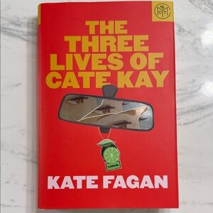 The Three Lives of Cate Kay hardcover book by Kate Fagan